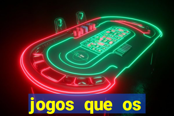 jogos que os famosos jogam para ganhar dinheiro